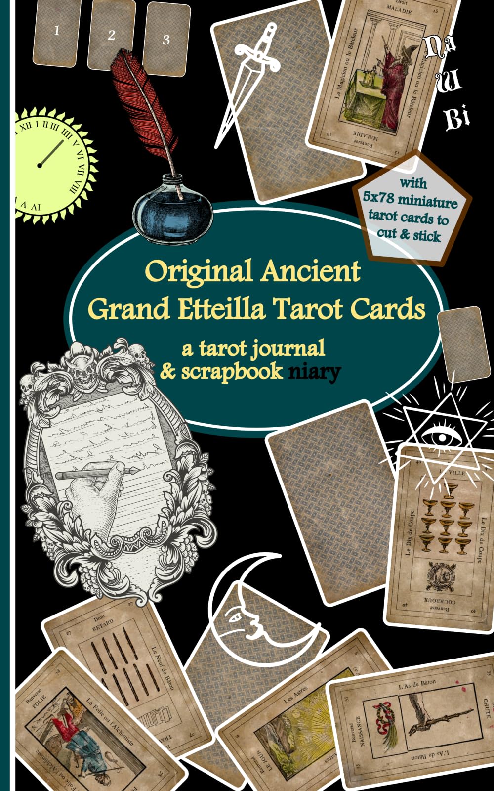 Original Ancient Grand Etteilla Tarot Cards: a tarot journal & scrapbook niary (Adult activity books with ancient designs on special occasions, Band 7) Religion & Esotericism