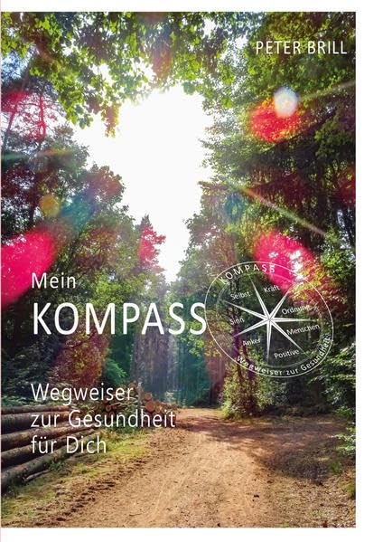 Mein KOMPASS - Wegweiser zur Gesundheit - für Dich Health, Nutrition & Fitness