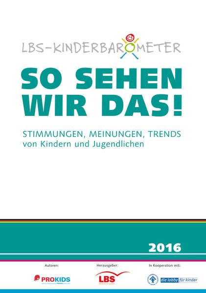 LBS-Kinderbarometer - So sehen wir das!: Stimmungen, Meinungen, Trends von Kindern und Jugendlichen Law