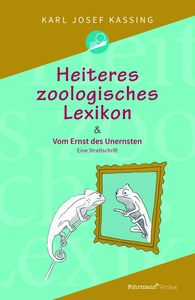 Heiteres zoologisches Lexikon: & Vom Ernst des Unernsten Eine Streitschrift Books