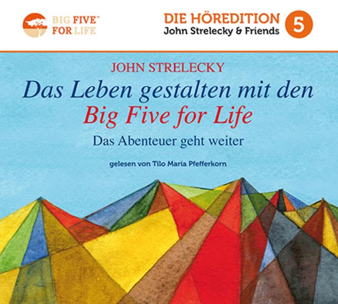 Das Leben gestalten mit den Big Five for Life Business, Finance & Career
