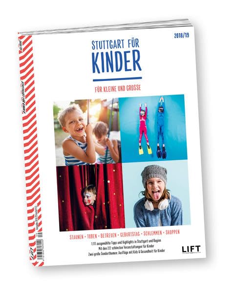 Stuttgart für Kinder 2018/19: 1111 ausgewählte Tipps und Highlights für Stuttgart und Region Parents & Children