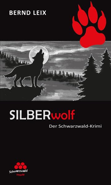 SILBERwolf: Der Krimi der SchwarzwaldMarie. (SchwarzwaldMarie: Schwarzwald-Krimi) Books