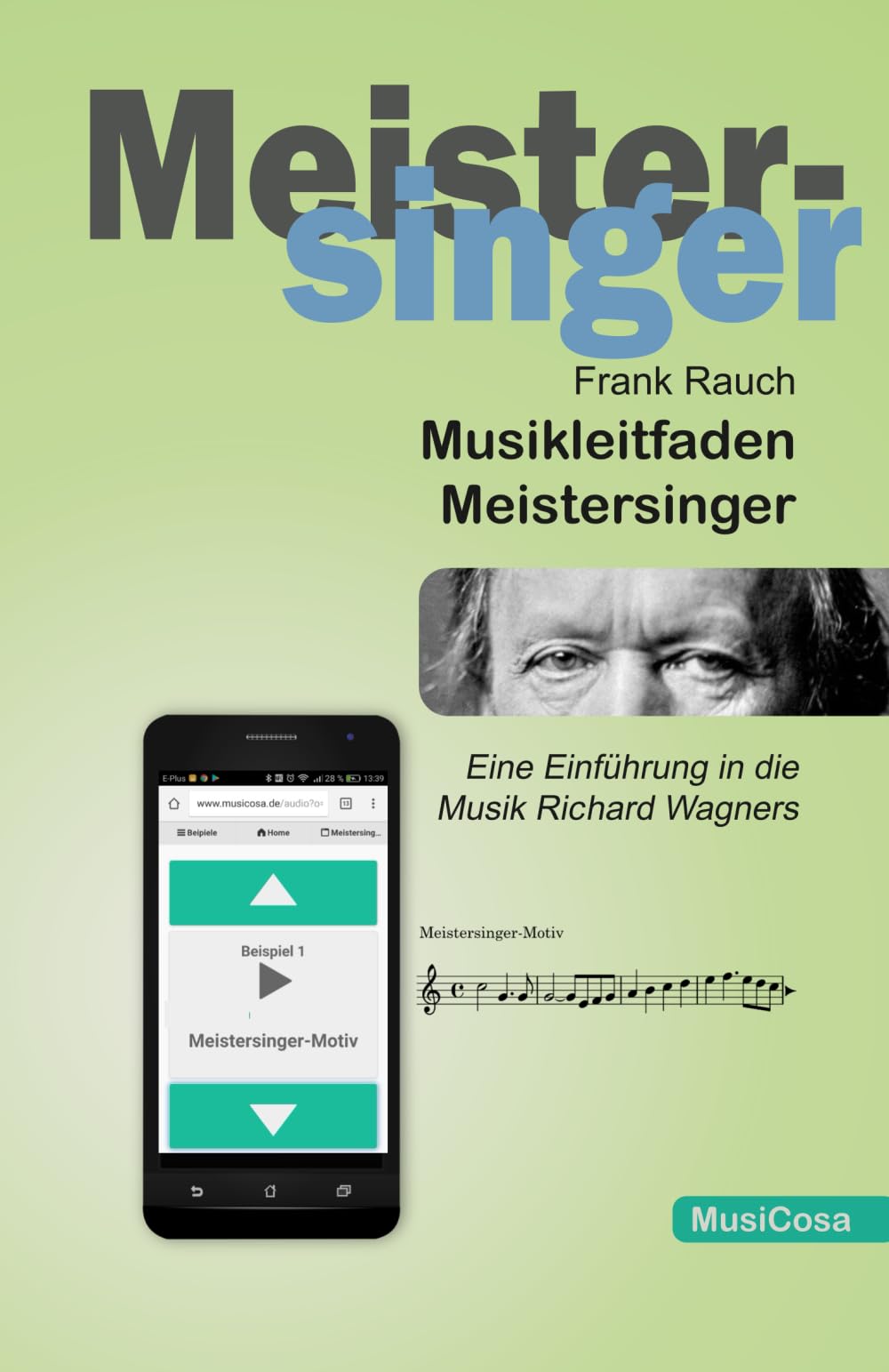 Musikleitfaden Meistersinger: Eine Einführung in die Musik Richard Wagners book