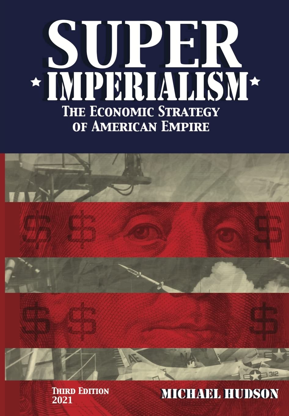 Super Imperialism. The Economic Strategy of American Empire. Third Edition Law