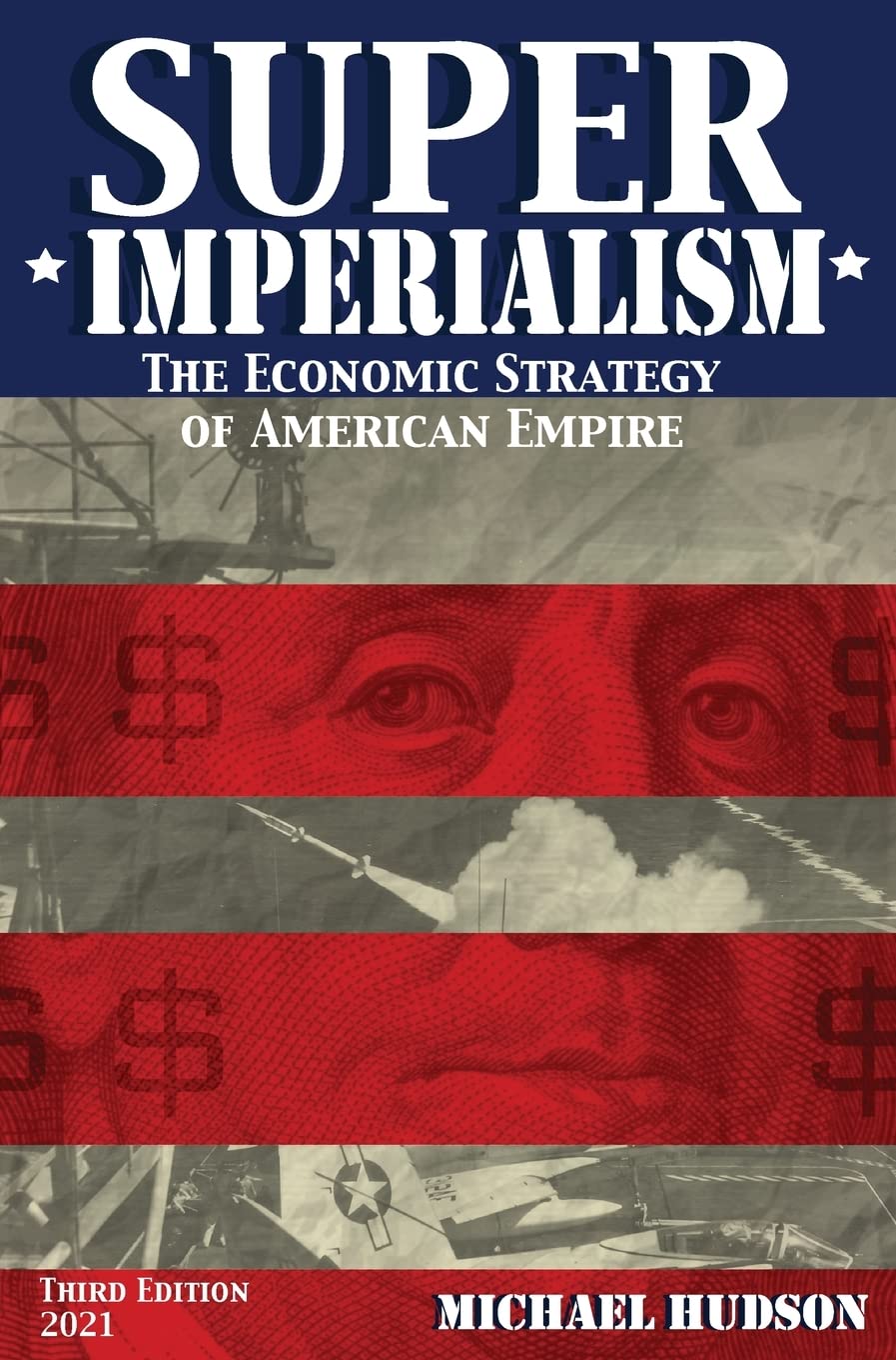 Super Imperialism. The Economic Strategy of American Empire. Third Edition Law