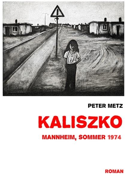 Kaliszko: Mannheim, Sommer 1974 Contemporary literature