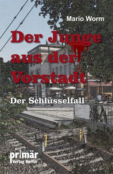 Der Junge aus der Vorstadt: Der Schlüsselfall Contemporary literature