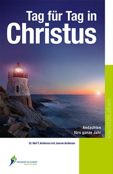 Tag für Tag in Christus: Andachten fürs ganze Jahr Religion & Esotericism