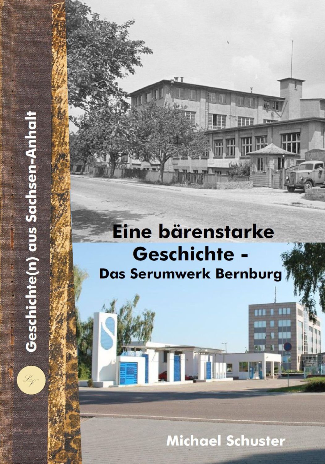 Eine bärenstarke Geschichte - Das Serumwerk Bernburg Books