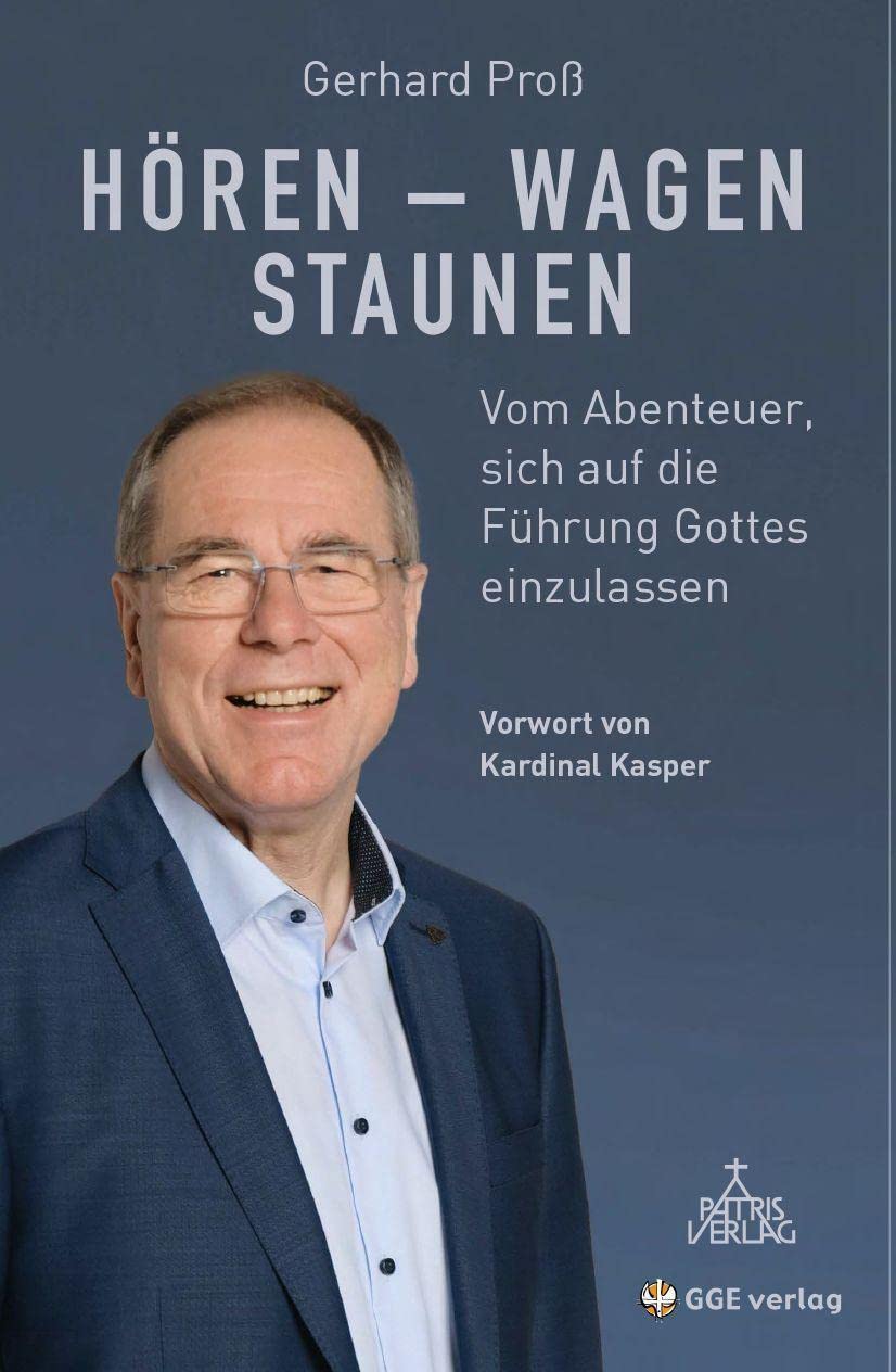 Hören - Wagen- Staunen: Vom Abenteuer, sich auf die Führung Gottes einzulassen Religion & Esotericism