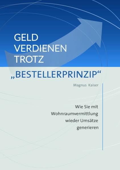 Geld verdienen trotz "Bestellerprinzip" book