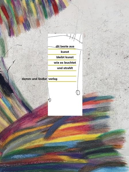 dit beste aus kunst bleibt kunst wie es leuchtet und strahlt Film, Art & Culture