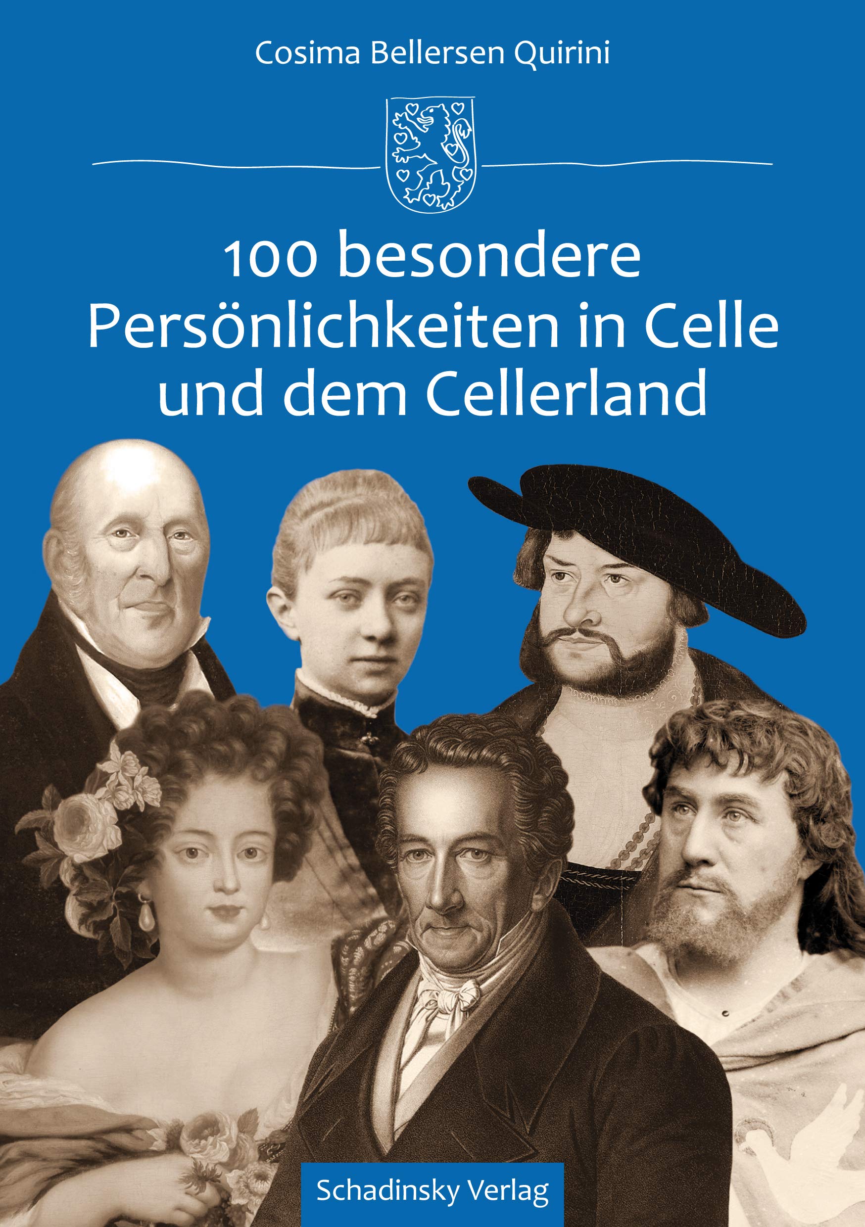 100 besondere Persönlichkeiten in Celle und dem Cellerland Politics & History