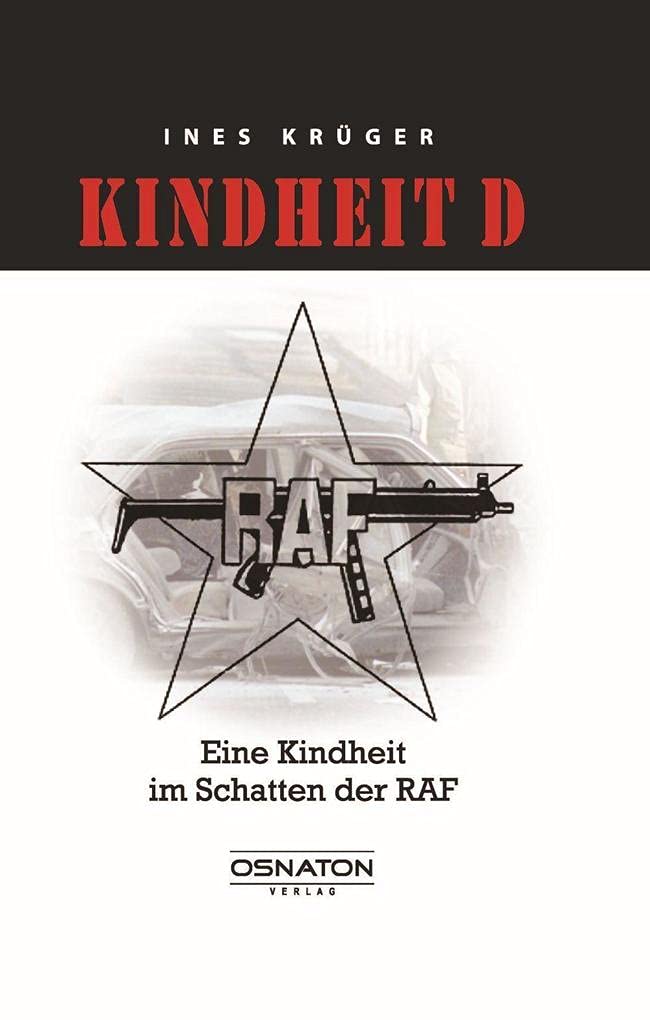 Kindheit D: Eine Kindheit im Schatten der RAF Contemporary literature