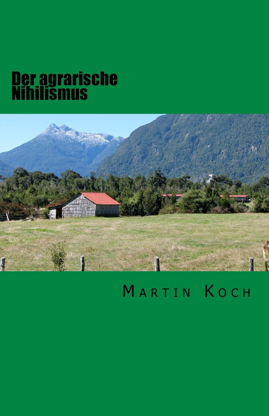 Der agrarische Nihilismus: oder Die Idiotie des Landlebens Contemporary Romance