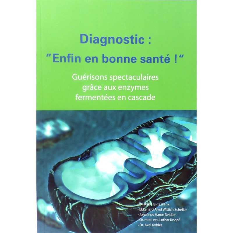 DR NIEDERMAIER Diagnostic : Enfin en Bonne santé ! Guérison spectaculaire grâce aux enzymes fermentées en Cascade 131p. Music