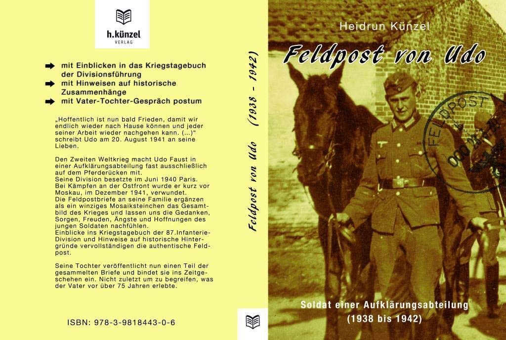 Feldpost von Udo: Soldat einer Aufklärungsabteilung (1938 bis 1942) Essays & Short Stories