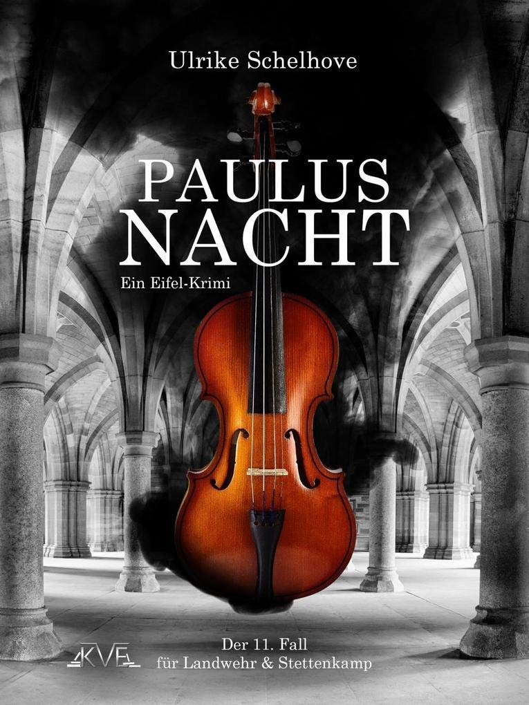 Paulusnacht - Ein Eifel-Krimi: Der 11. Fall für Landwehr & Stettenkamp (Ein Fall für Landwehr & Stettenkamp: Ein Eifel-Krimi) Contemporary literature