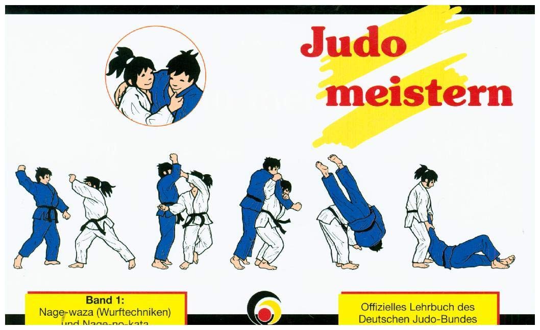 Judo meistern 1: Nage-waza und Nage-no-kata book