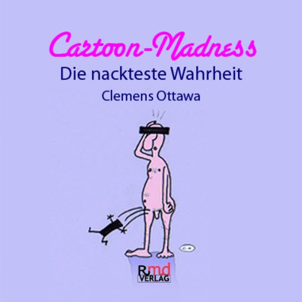 Cartoon-Madness: Die nackteste Wahrheit Contemporary literature