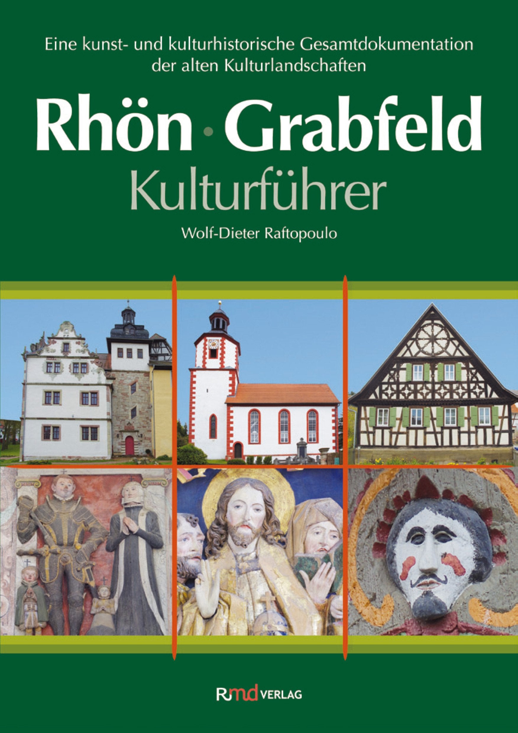 Kulturführer Rhön • Grabfeld: Eine kunst- und kulturhistorische Gesamtdokumentation der alten Kulturlandschaften Natural Sciences