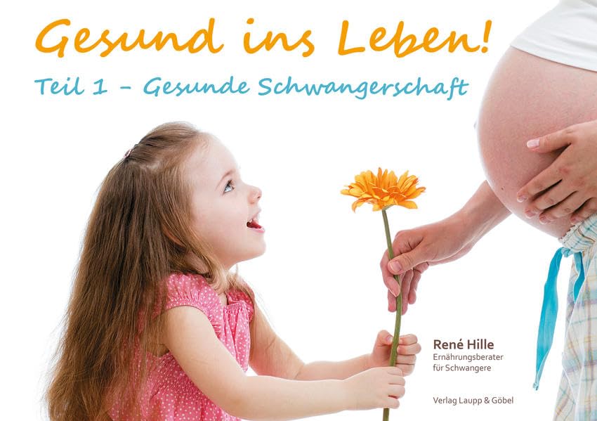 Gesund ins Leben!: Teil1 - Gesunde Schwangerschaft Health, Nutrition & Fitness