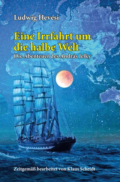 Eine Irrfahrt um die halbe Welt book
