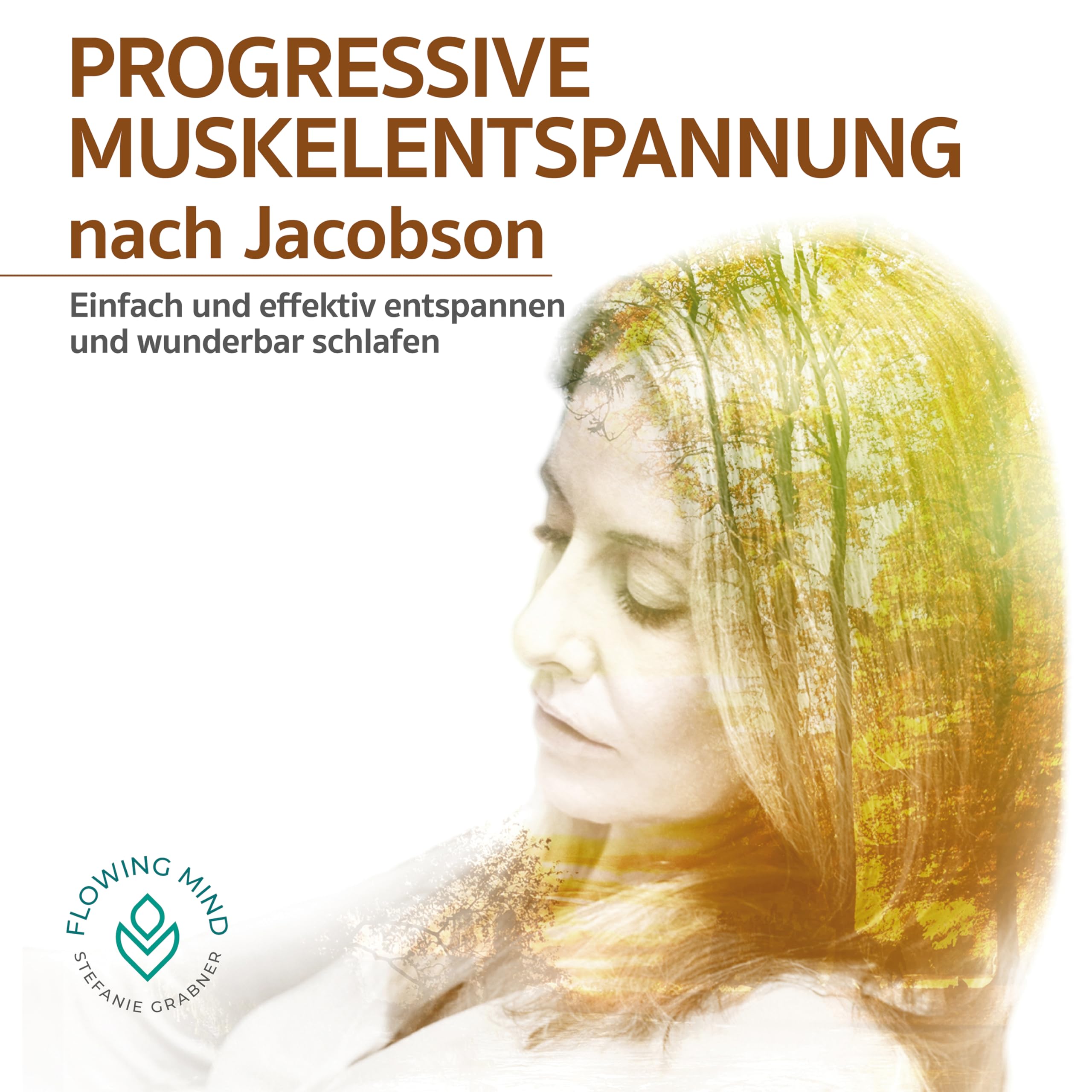 PROGRESSIVE MUSKELENTSPANNUNG NACH JACOBSON - 2 CDs - Entspannung zum Stressabbau, Einschlafen, Gelassenheit und mehr Gesundheit für Körper und Seele Lifestyle