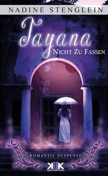 Tayana: nicht zu fassen (KopfKino in Spielfilmlänge) Contemporary literature