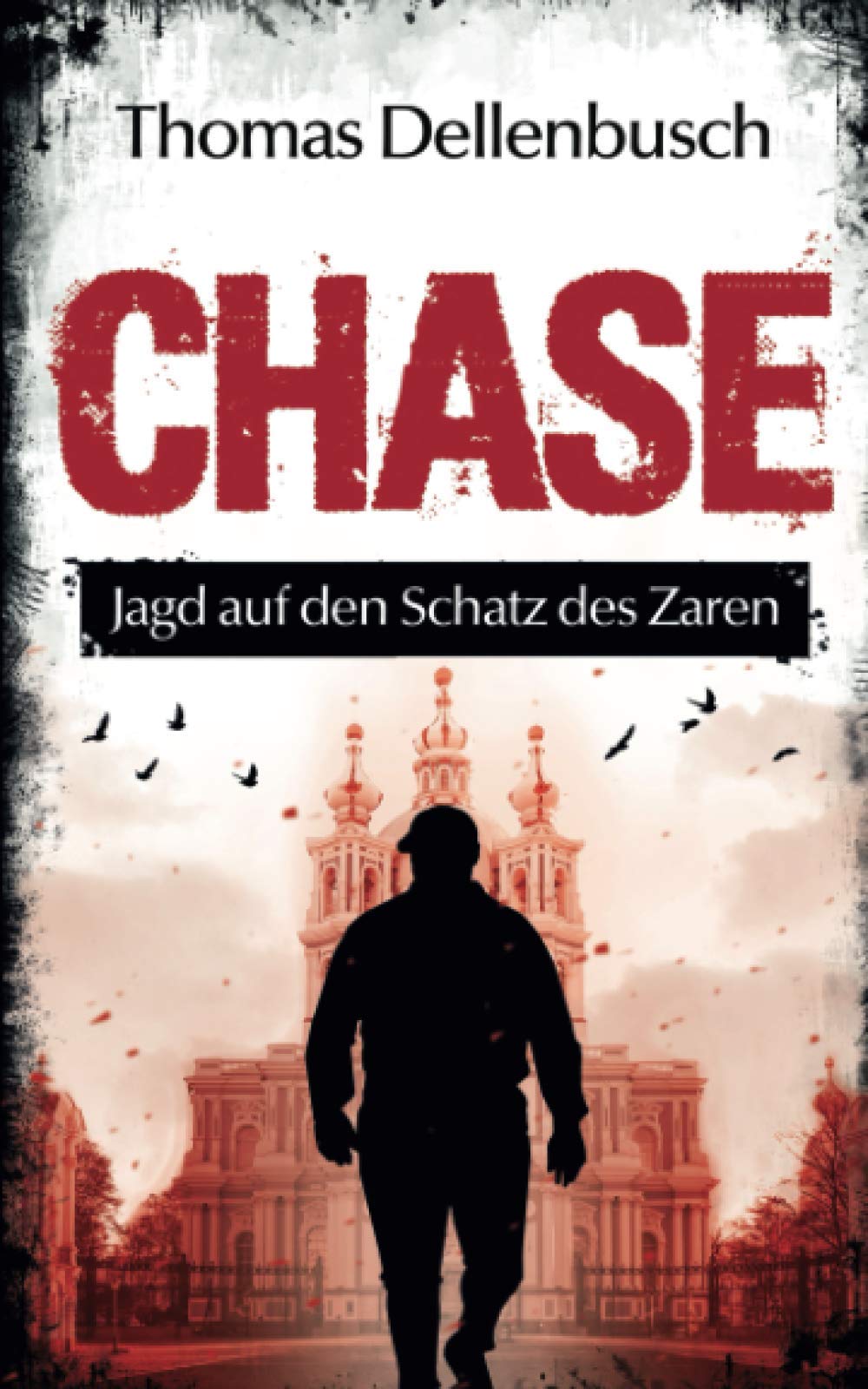CHASE: Jagd auf den Schatz des Zaren Historical Fiction