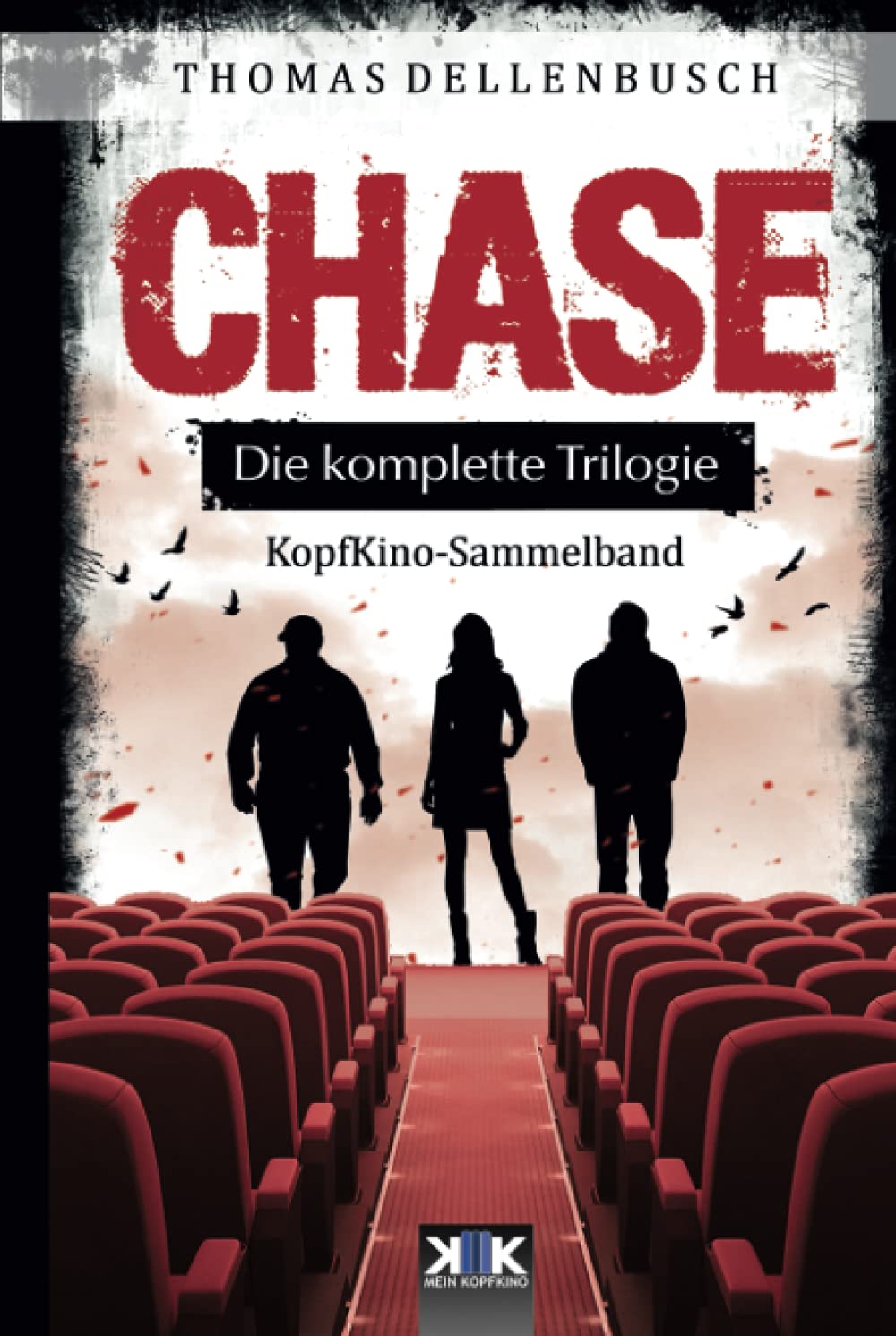 CHASE: Die komplette Trilogie book