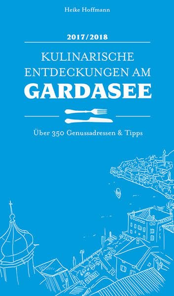 Product Image: Kulinarische Entdeckungen am Gardasee 2017/2018