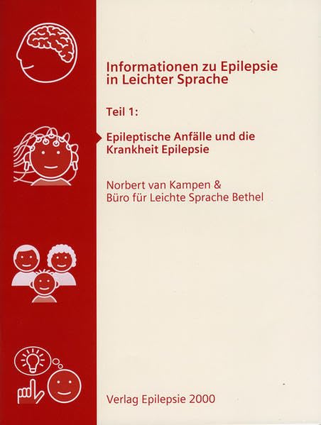 Informationen zu Epilepsie in Leichter Sprache: Teil 1: Epileptische Anfälle und die Krankheit Epilepsie Medicine