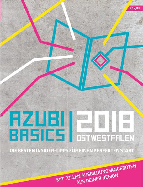 Azubi Basics Ostwestfalen: Die besten Insidertipps für einen perfekten Start - huhle media GmbH book