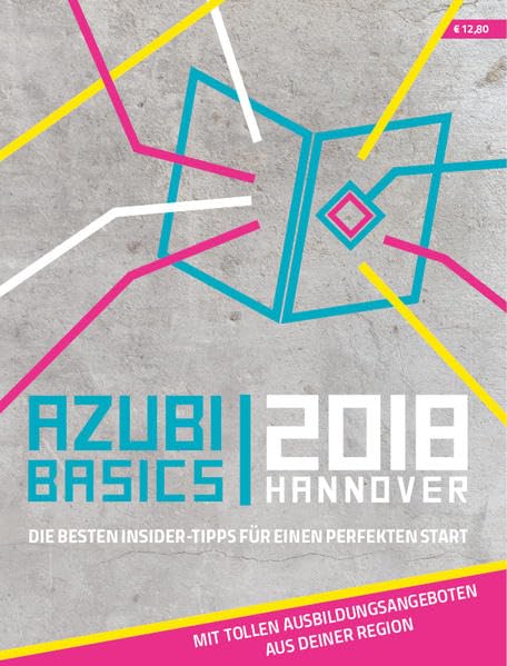 Azubi Basics Hannover: Die besten Insidertipps für einen perfekten Start Business, Finance & Career