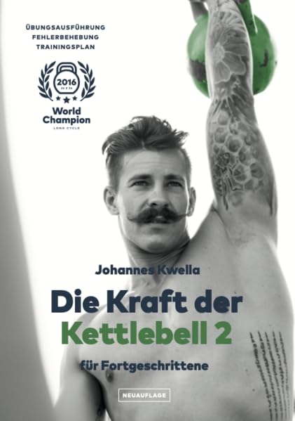 Die Kraft der Kettlebell 2: Übungsausführung. Fehlerbehebung. Trainingsplanung. Health, Nutrition & Fitness