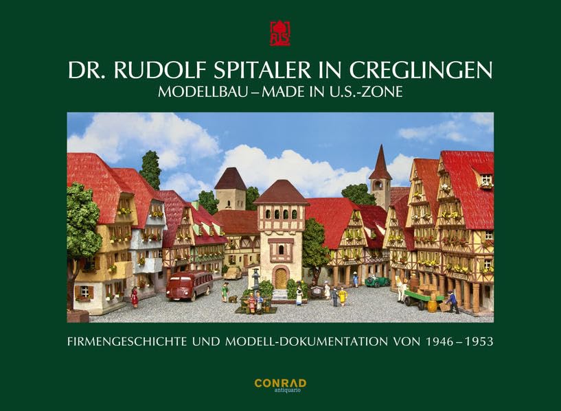 Dr. Rudolf Spitaler in Creglingen. Modellbau - Made in U.S.-Zone: Firmengeschichte und Modell-Dokumentation von 1946 - 1953 Hobbies & Crafts