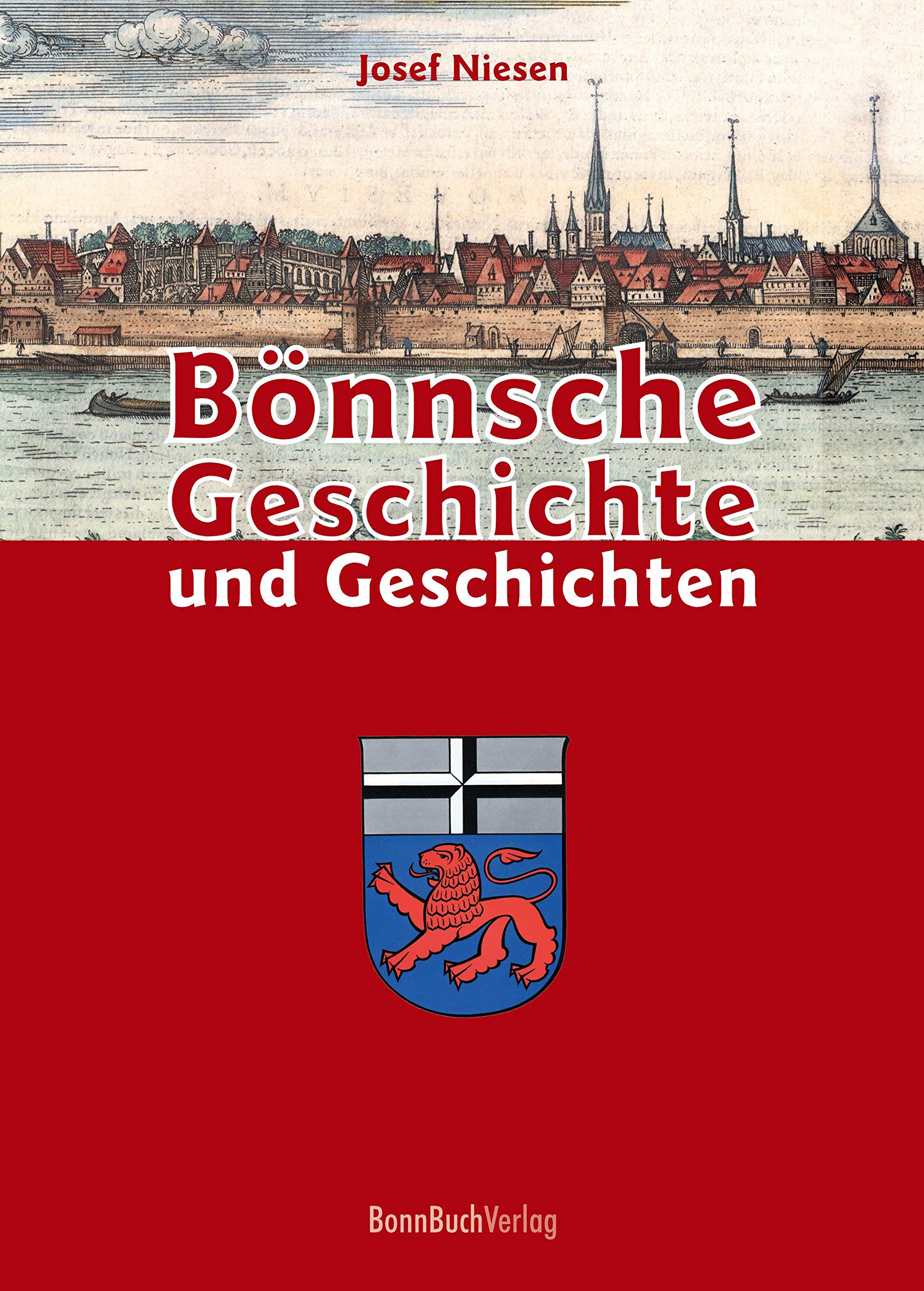 Bönnsche Geschichte und Geschichten Politics & History