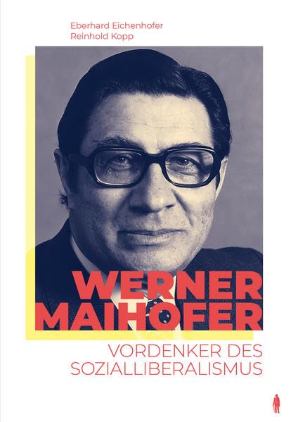 Werner Maihofer: Vordenker des Sozialliberalismus (Seume Passagen: Biographien) German history