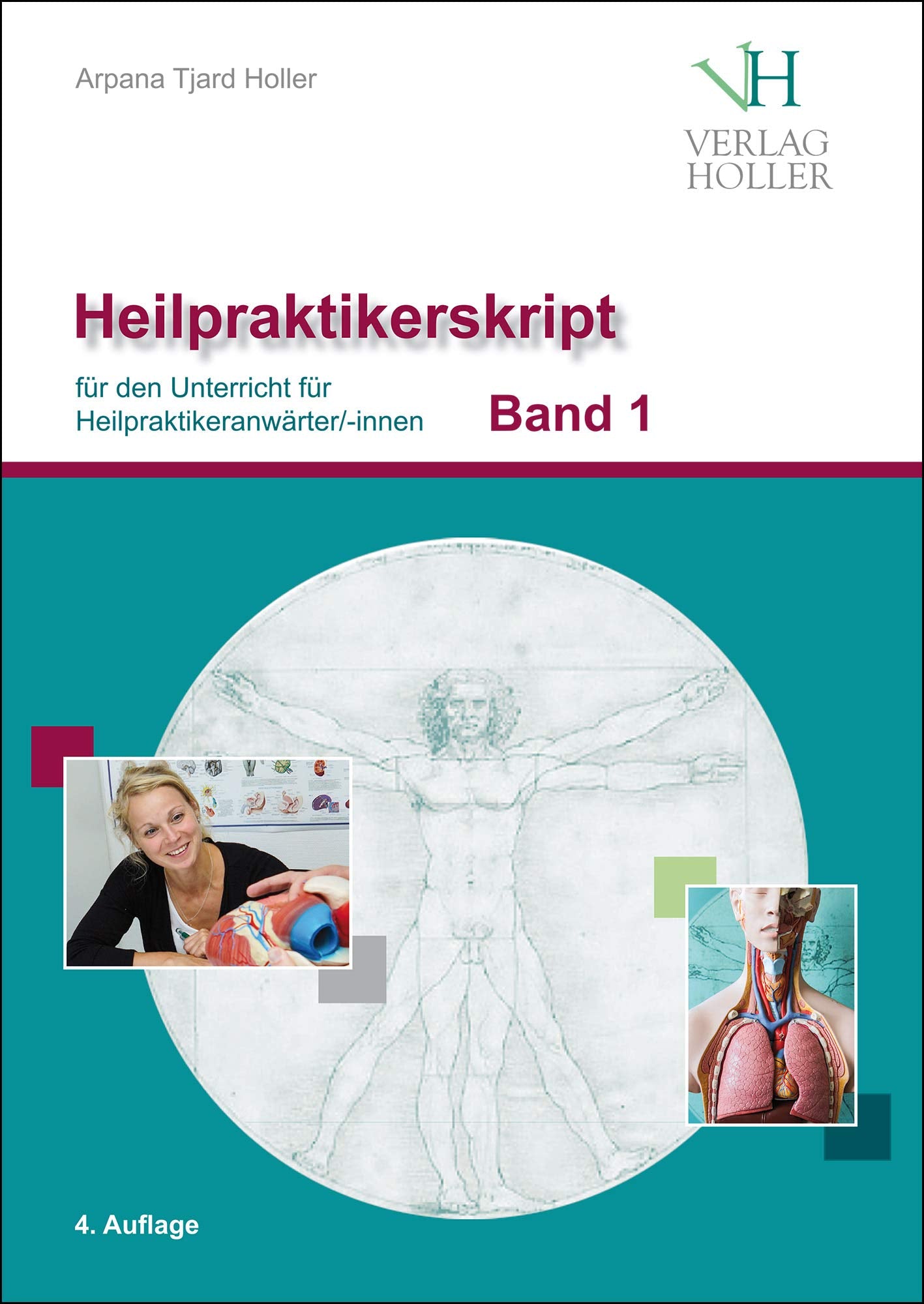 Heilpraktikerskript Band 1 (farbig): für den Unterricht für Heilpraktikeranwärter/innen Medicine