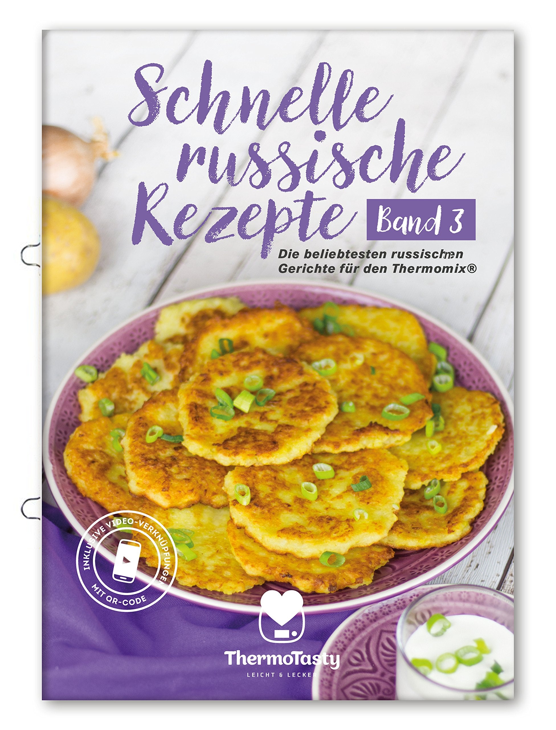Schnelle russische Rezepte Band 3: Die beliebtesten russischen Gerichte für den Thermomix® (Schnelle russische Rezepte: Die beliebtesten russischen Gerichte für den Thermomix®) Leisure, Home & Garden