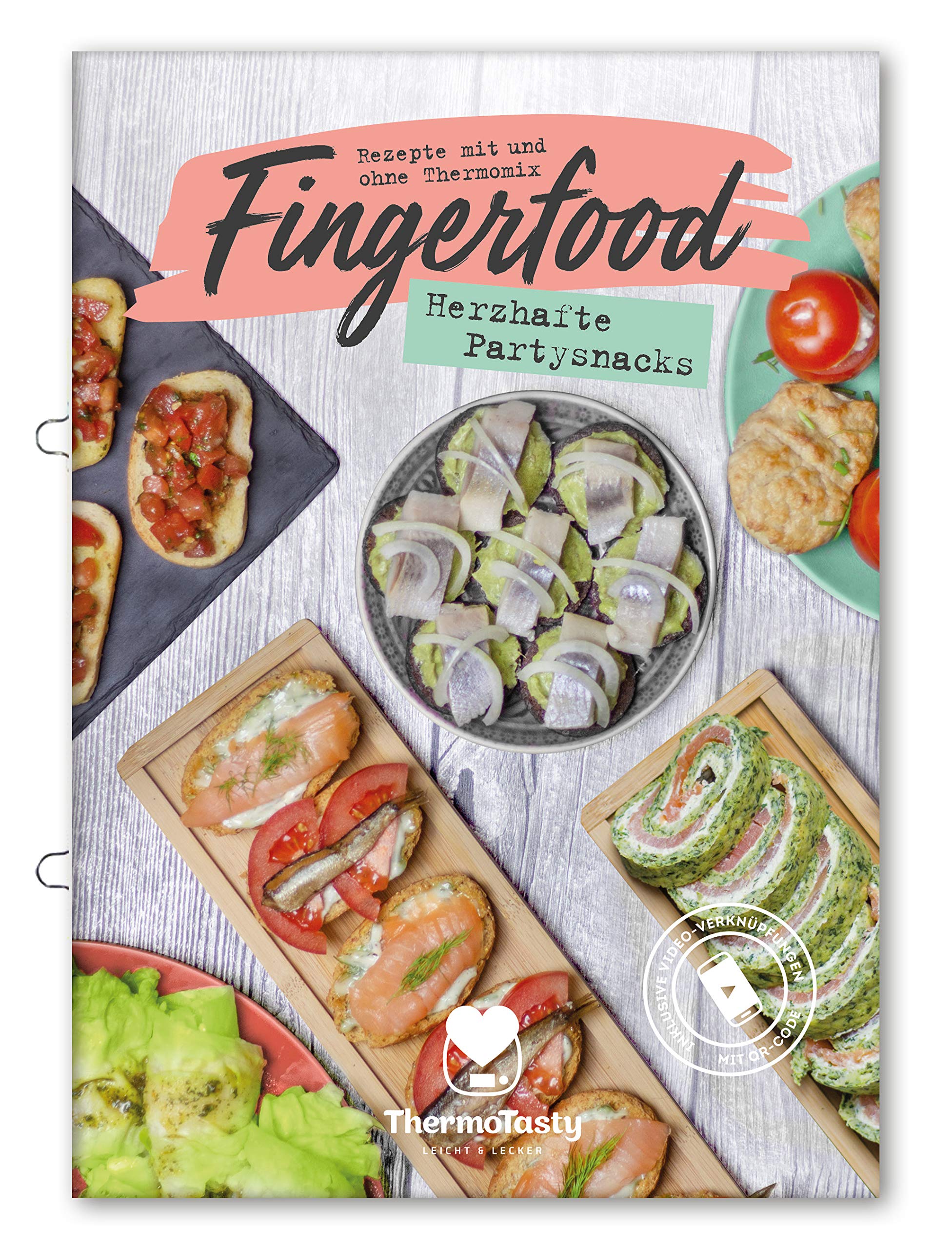 Fingerfood - Herzhafte Partysnacks - Mit und ohne Thermomix - inkl. Schritt-für-Schritt Videos Leisure, Home & Garden