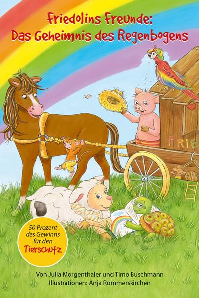 Friedolins Freunde:: Das Geheimnis des Regenbogens Novels & Short Stories