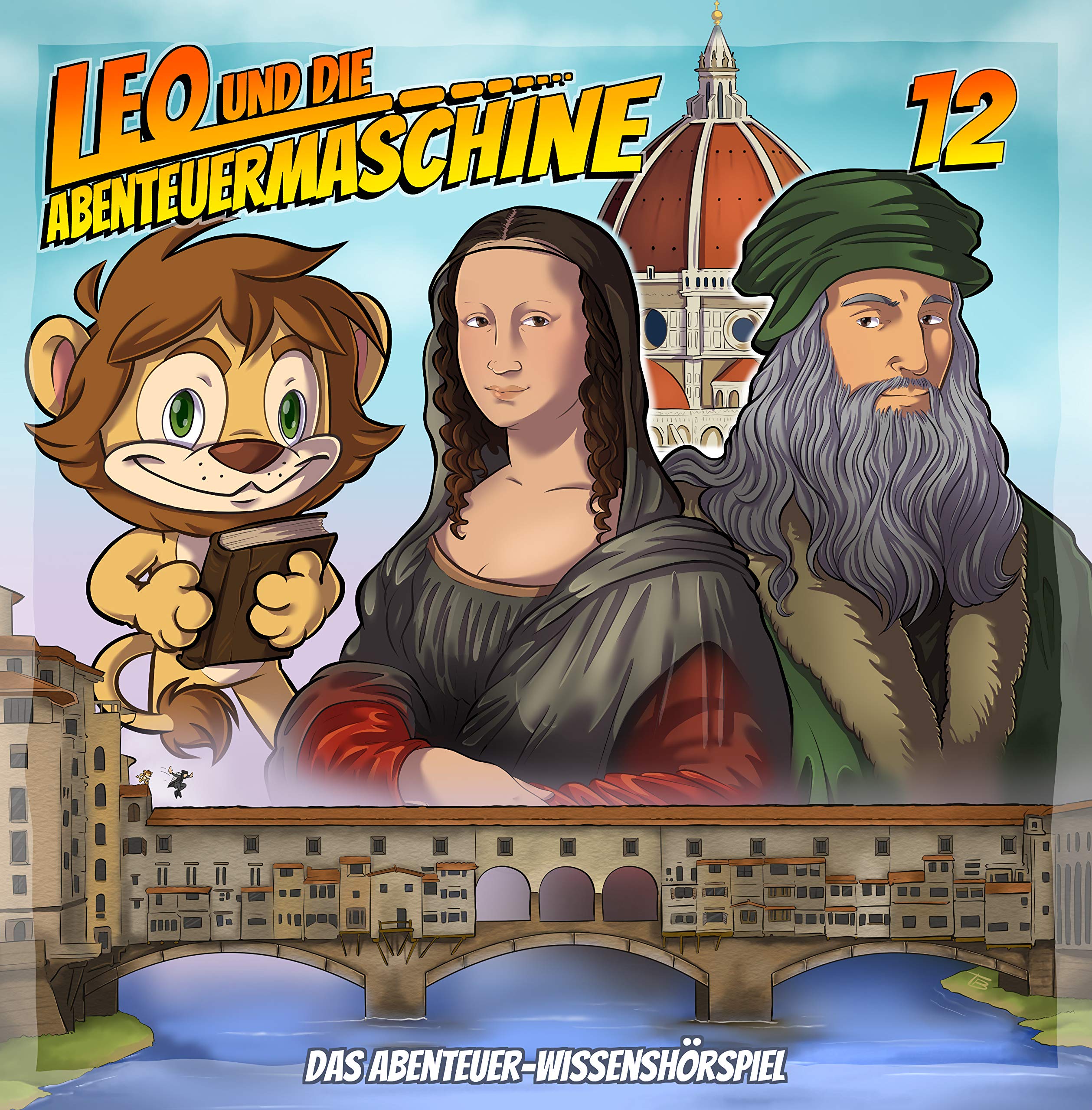 Leo und die Abenteuermaschine 12 | Leonardo Da Vinci | Kinderhörspiel | Wissenshörspiel | Mona Lisa Music