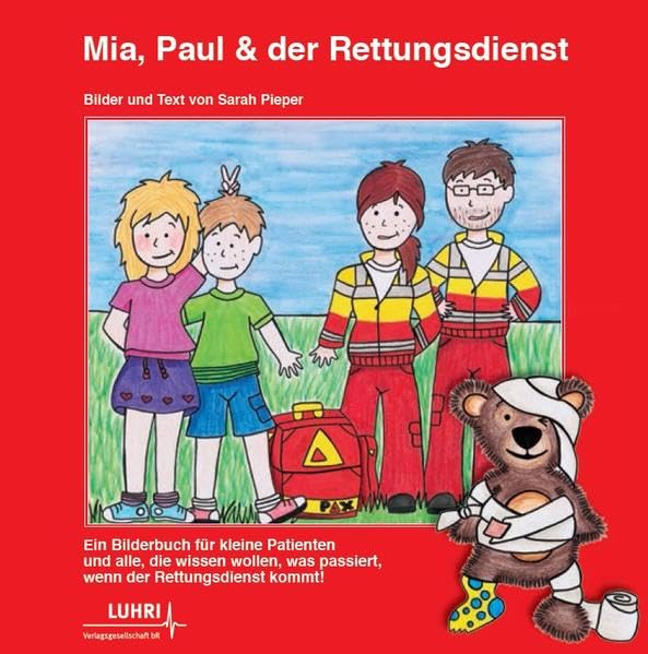Mia, Paul und der Rettungsdienst: 1. Auflage Non-fiction