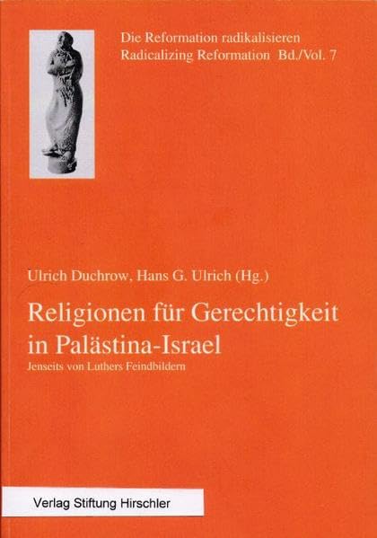Religionen für Gerechtigkeit in Palästina-Israel: Jenseits von Luthers Feindbildern (Der palästinensische Schrei nach Hoffnung und die Antwort der Kirchen: Auf dem Weg zur ÖRK-Vollversammlung) Law