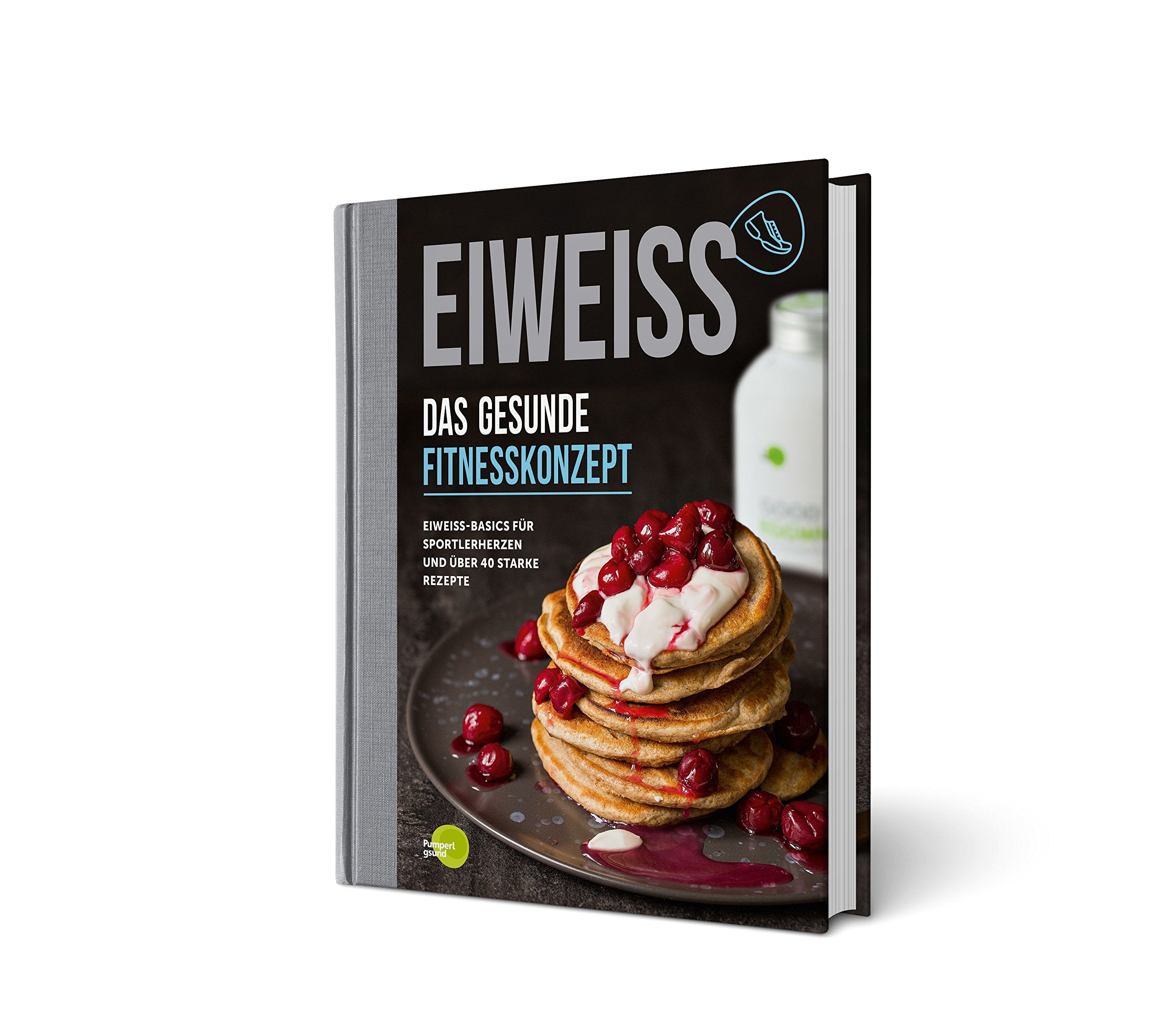 EIWEISS - Das gesunde Fitnesskonzept: Eiweiß-Basics für Sportlerherzen und über 40 starke Rezepte | das Buch zu Good Eggwhites von Pumperlgsund Leisure, Home & Garden