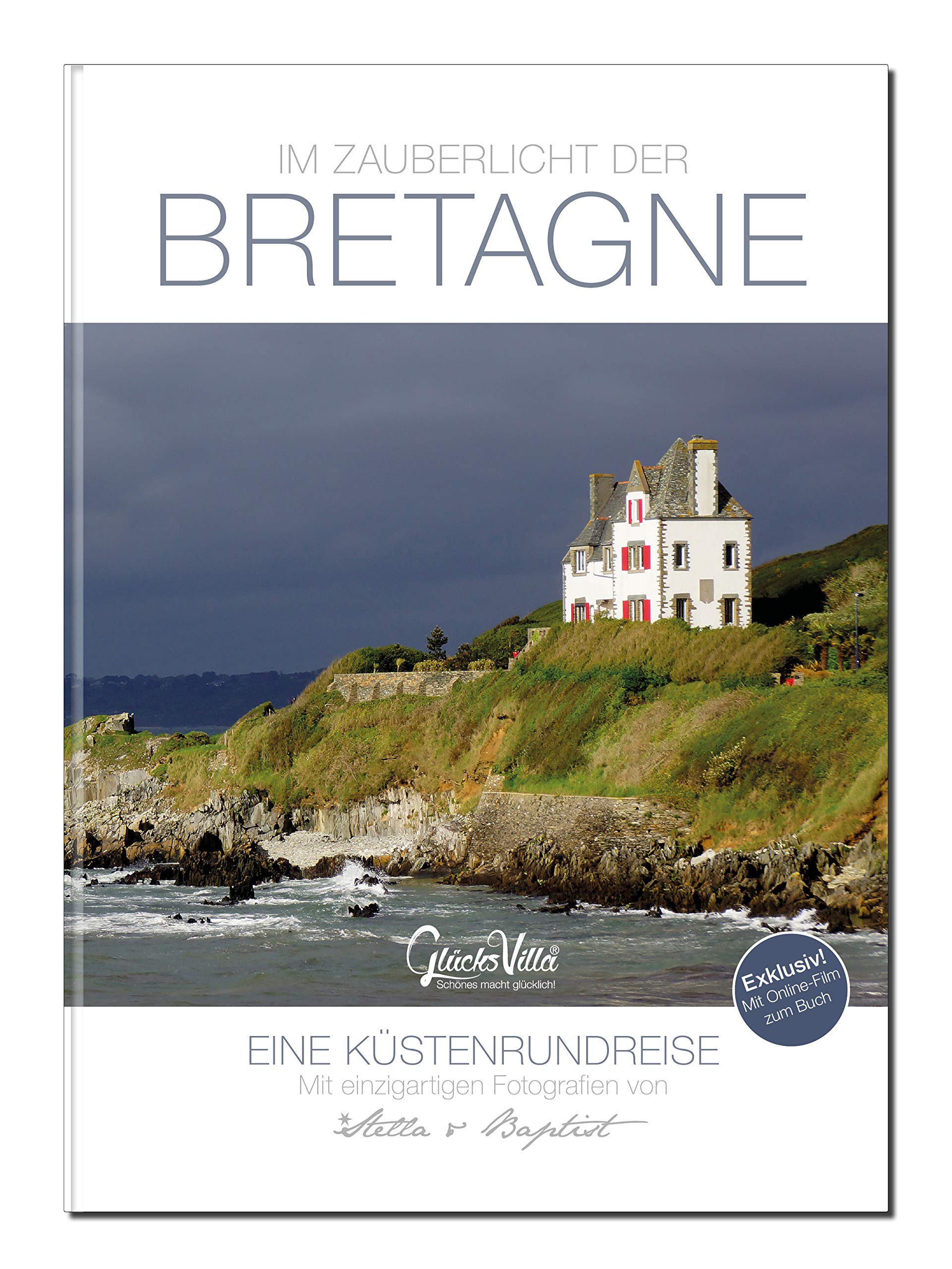 Im Zauberlicht der Bretagne - Eine Küstenrundreise book