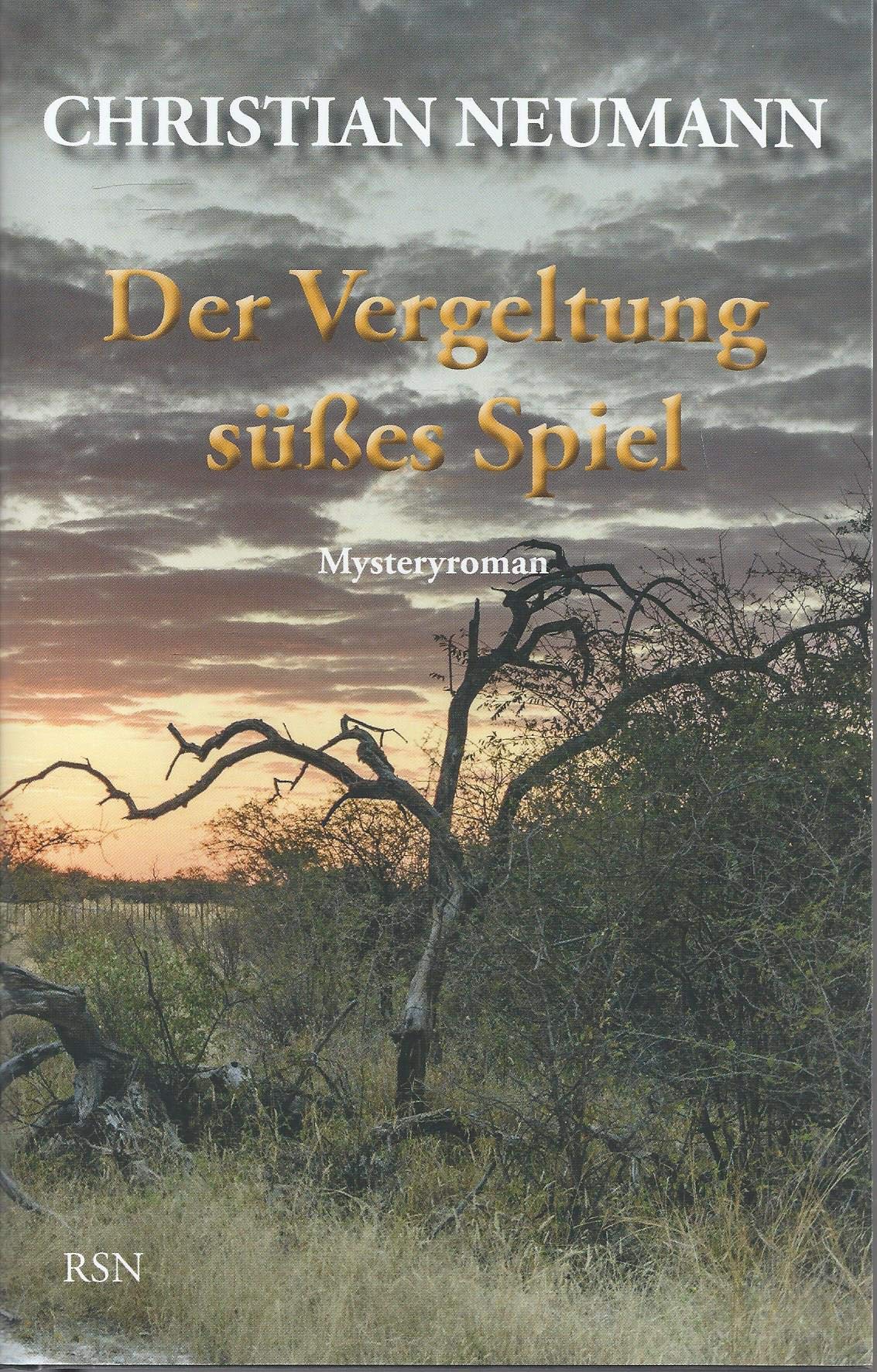 Der Vergeltung süßes Spiel Contemporary literature